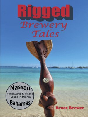 cover image of Rigged Brewery Tales